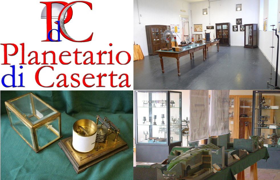 Da alto sinistra: logo del Planetario di Caserta, sala principale del Museo Nevio Santa Maria Capua Vetere, Barometro aneroide Richard Frere del Convitto "Bruno" Maddaloni, sezione di topografia del Museo "Michelangelo" Caserta